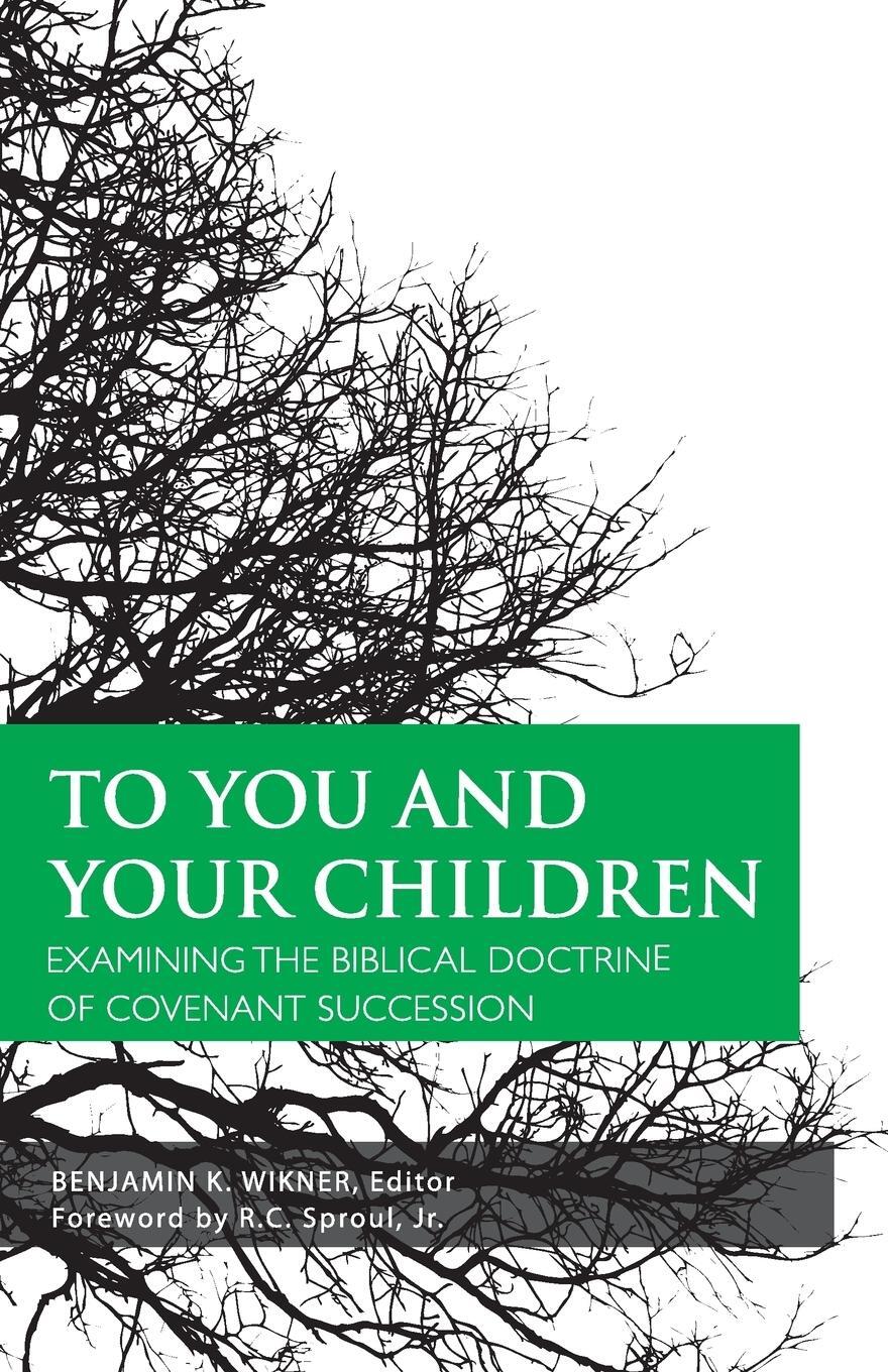 Cover: 9781591280286 | To You and Your Children | Benjamin K. Wikner | Taschenbuch | Englisch