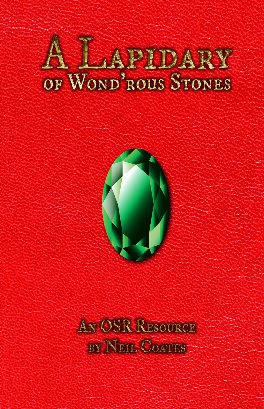 Cover: 9781008993976 | A Lapidary of Wond'rous Stones | An OSR Resource | Neil Coates | Buch