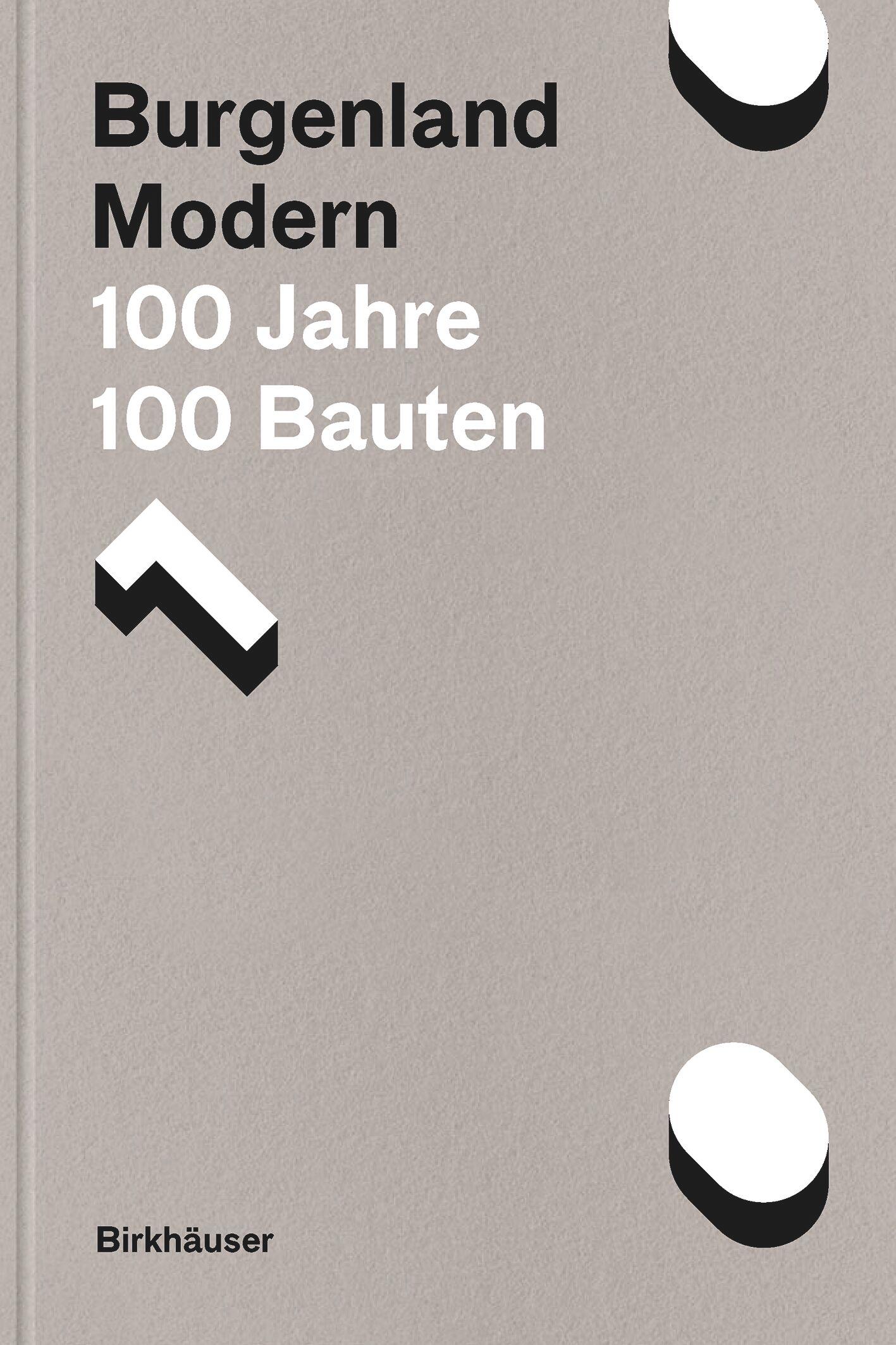 Cover: 9783035627367 | Burgenland Modern | 100 Jahre, 100 Bauten | Johann Gallis (u. a.)