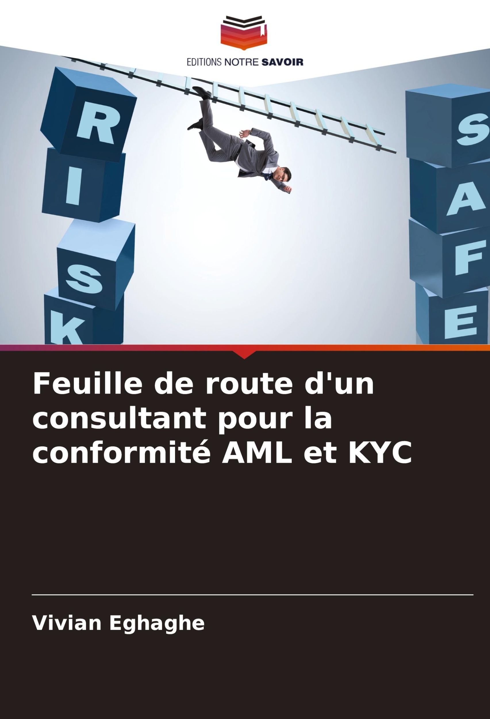 Cover: 9786208084028 | Feuille de route d'un consultant pour la conformité AML et KYC | Buch