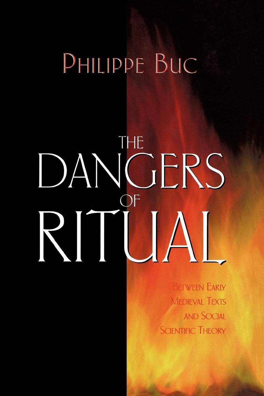 Cover: 9780691144429 | The Dangers of Ritual | Philippe Buc | Taschenbuch | Paperback | 2009