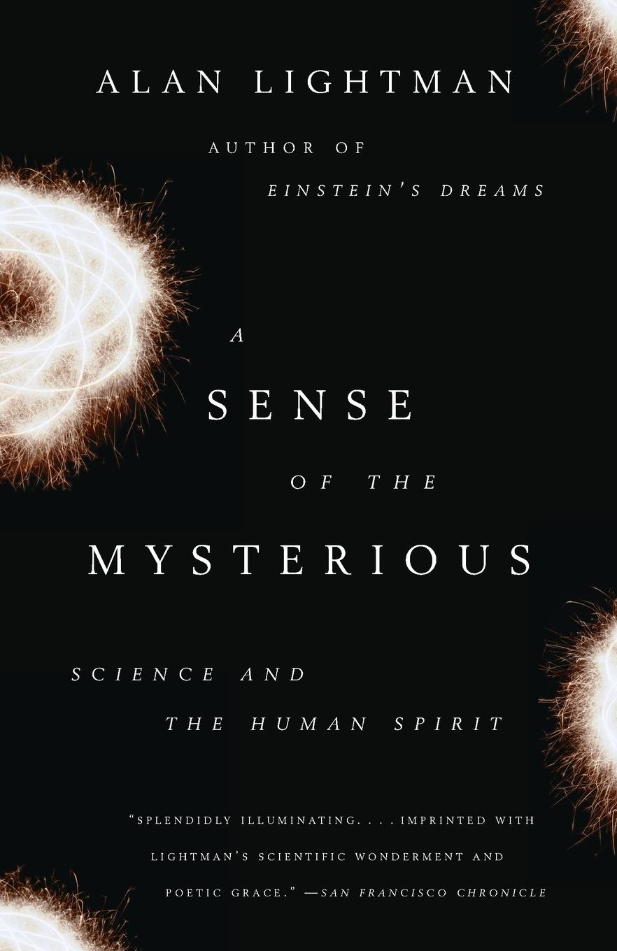 Cover: 9781400078196 | A Sense of the Mysterious | Science and the Human Spirit | Lightman