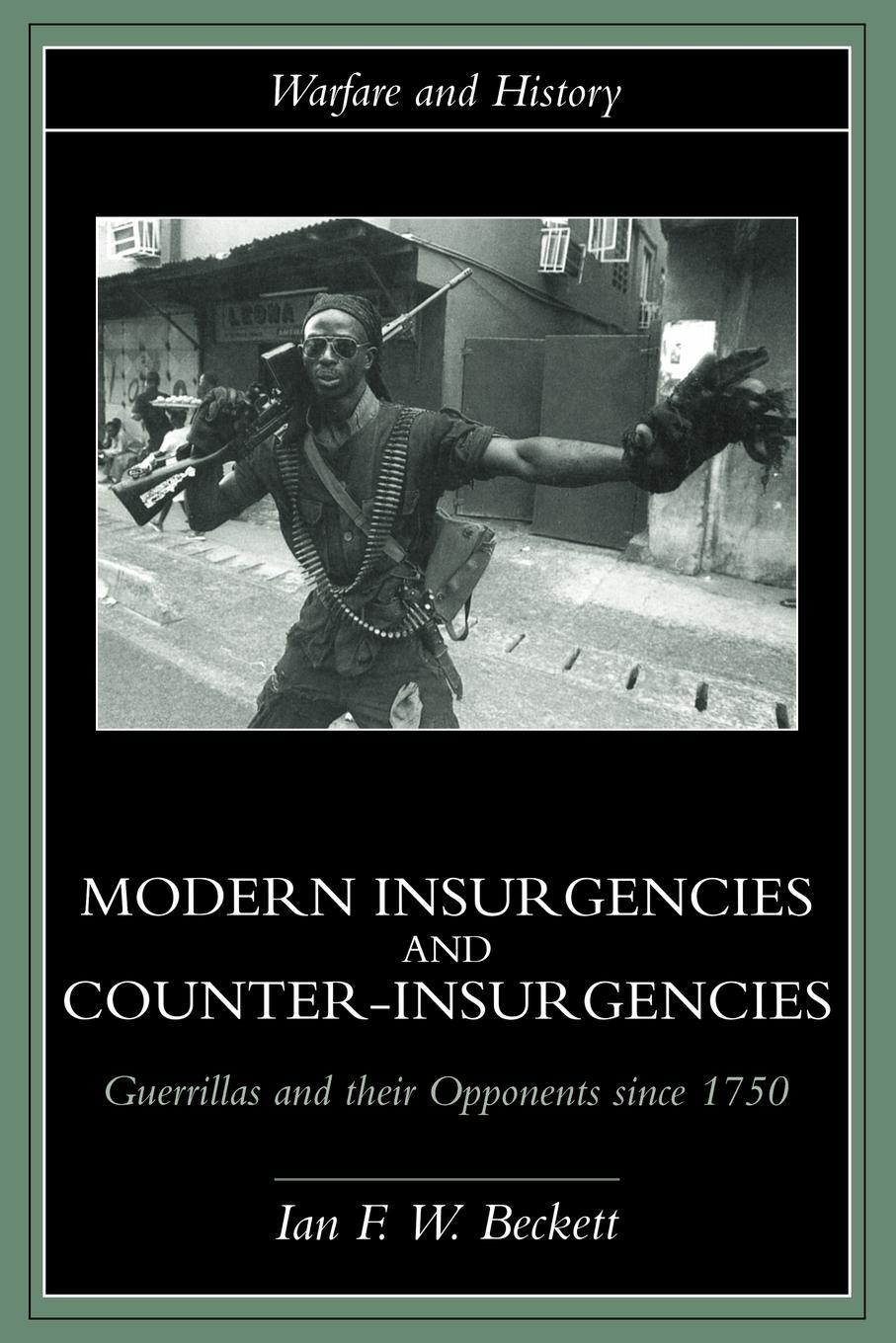 Cover: 9780415239349 | Modern Insurgencies and Counter-Insurgencies | Ian F. Beckett | Buch