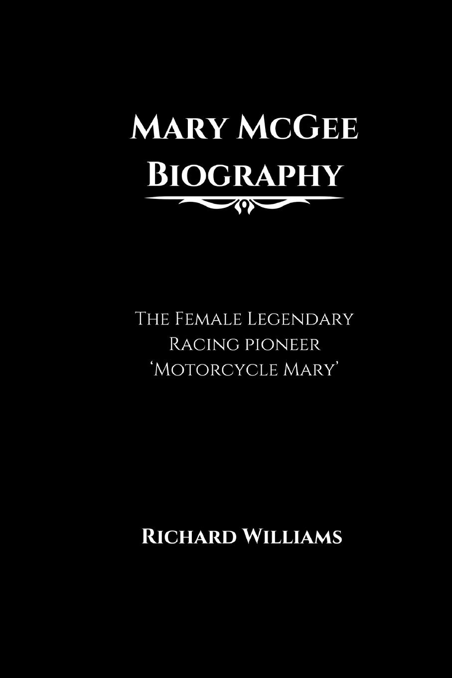 Cover: 9798330649983 | Mary McGee Biography | Richard Williams | Taschenbuch | Englisch