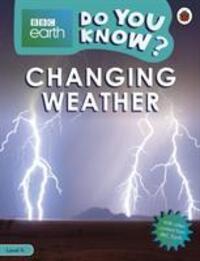 Cover: 9780241382899 | Do You Know? Level 4 - BBC Earth Changing Weather | Ladybird | Buch