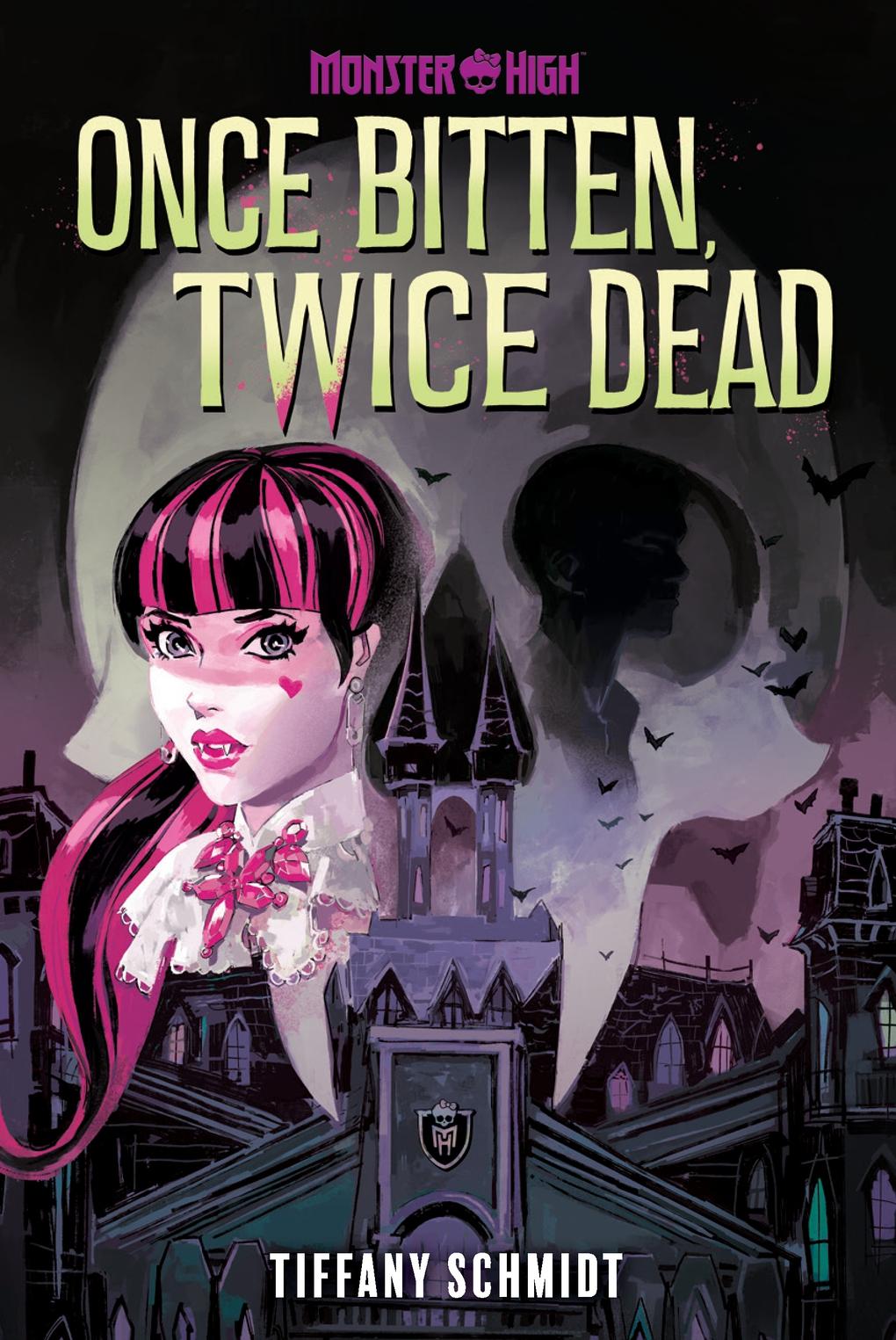 Cover: 9781419771040 | Once Bitten, Twice Dead (A Monster High YA Novel) | Tiffany Schmidt