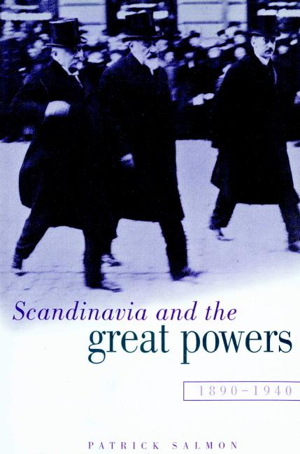 Cover: 9780521891028 | Scandinavia and the Great Powers 1890 1940 | Patrick Salmon | Buch