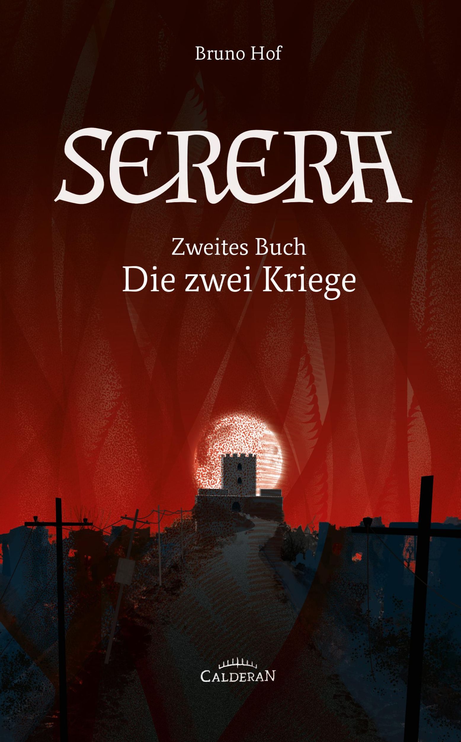 Cover: 9783986006686 | Serera - Zweites Buch | Die zwei Kriege | Bruno Hof | Buch | 704 S.