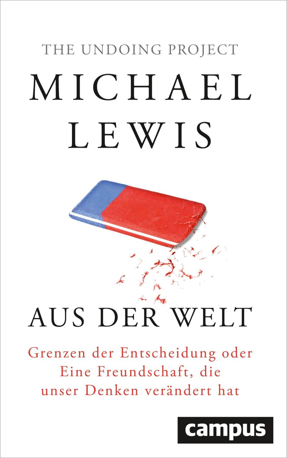 Cover: 9783593506869 | Aus der Welt | Michael Lewis | Buch | 359 S. | Deutsch | 2017