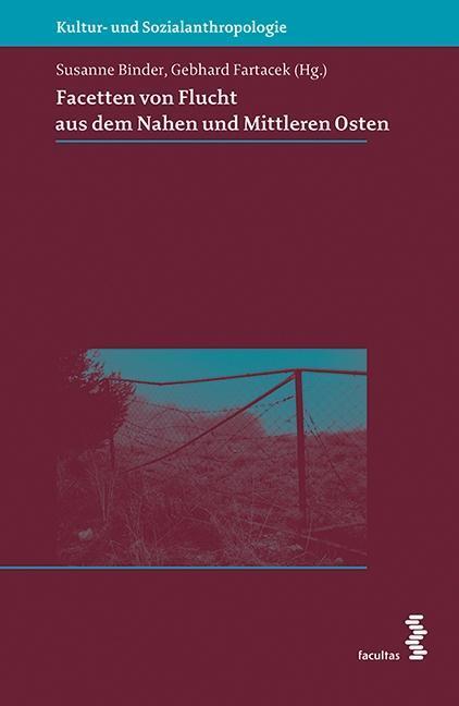 Cover: 9783708914527 | Facetten von Flucht aus dem Nahen und Mittleren Osten | Taschenbuch