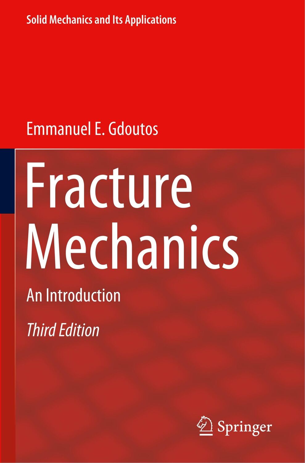 Cover: 9783030351007 | Fracture Mechanics | An Introduction | Emmanuel E. Gdoutos | Buch