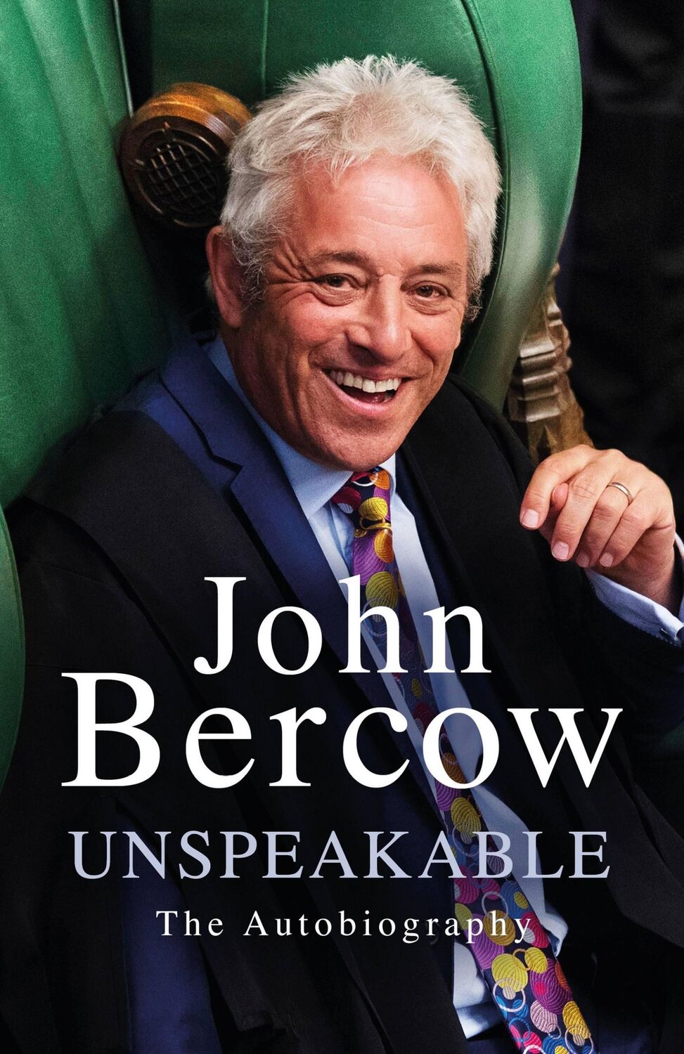 Cover: 9781474616645 | Unspeakable | The Sunday Times Bestselling Autobiography | John Bercow