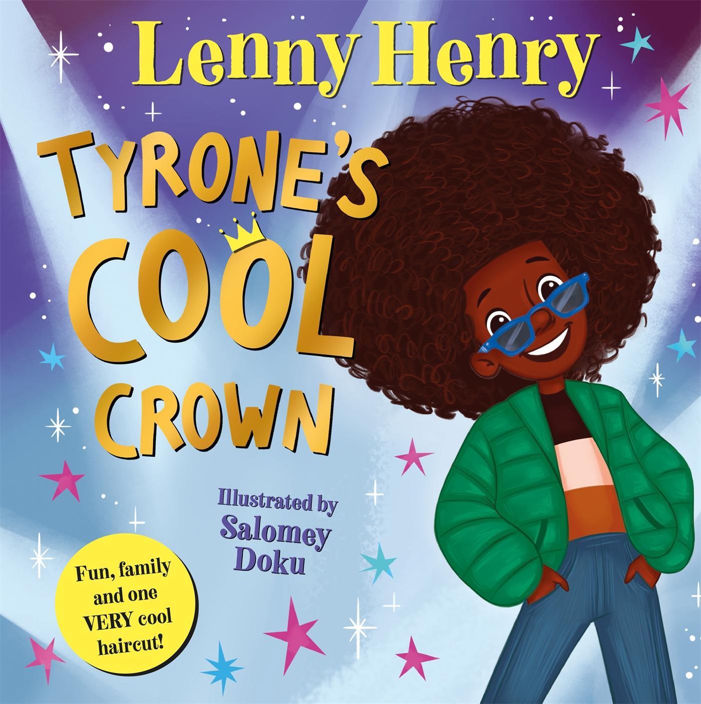 Cover: 9781529067804 | Tyrone's Cool Crown | Fun, family and one VERY cool haircut! | Henry