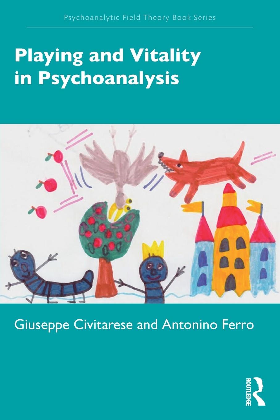 Cover: 9781032245058 | Playing and Vitality in Psychoanalysis | Giuseppe Civitarese (u. a.)