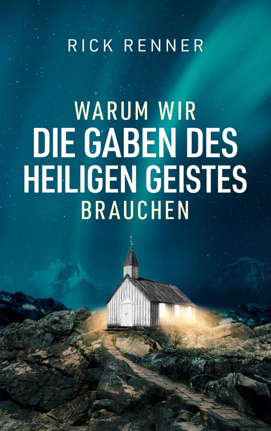 Cover: 9783982626390 | Warum wir die Gaben des Heiligen Geistes brauchen | Rick Renner | Buch