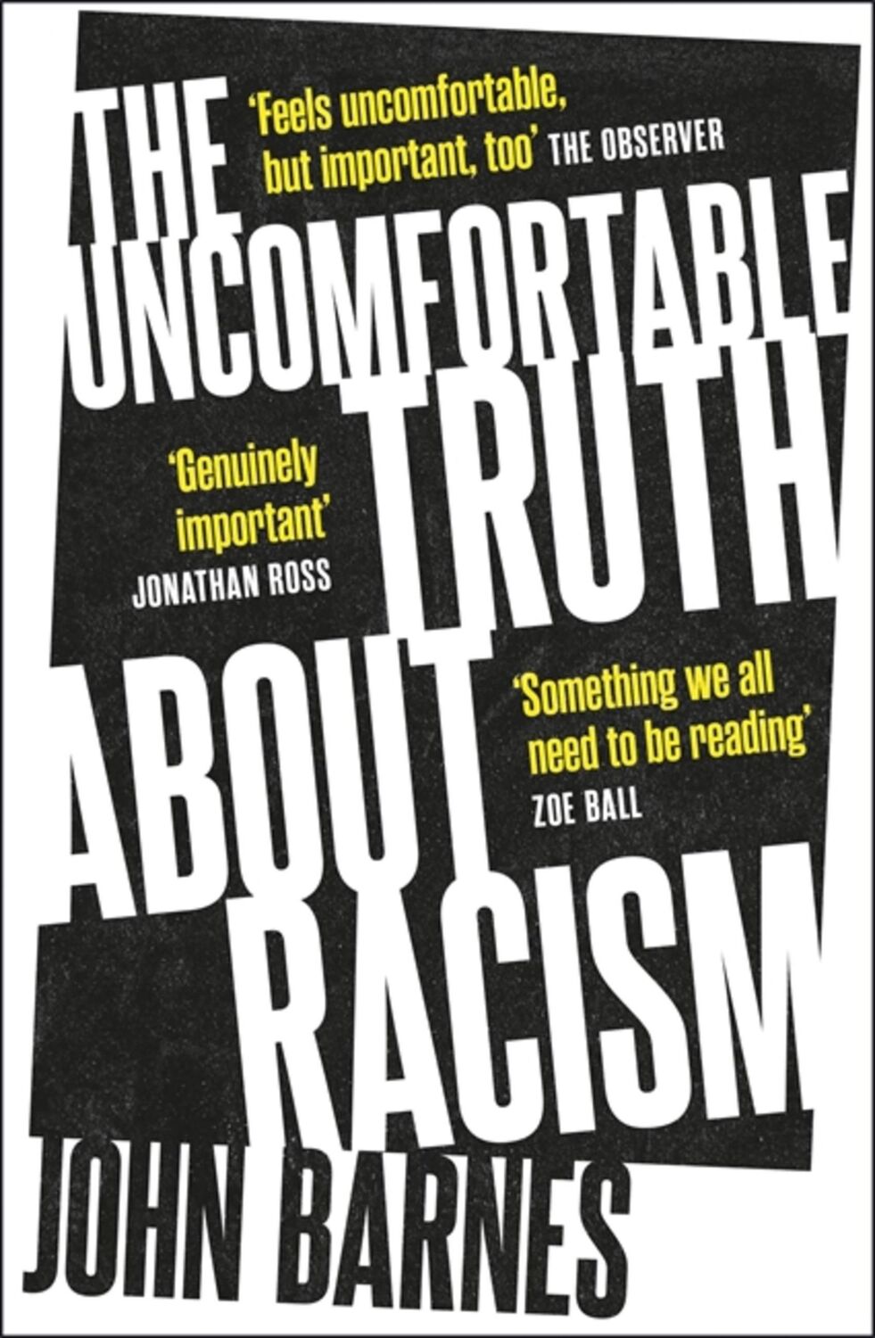 Cover: 9781472290427 | The Uncomfortable Truth about Racism | John Barnes | Taschenbuch