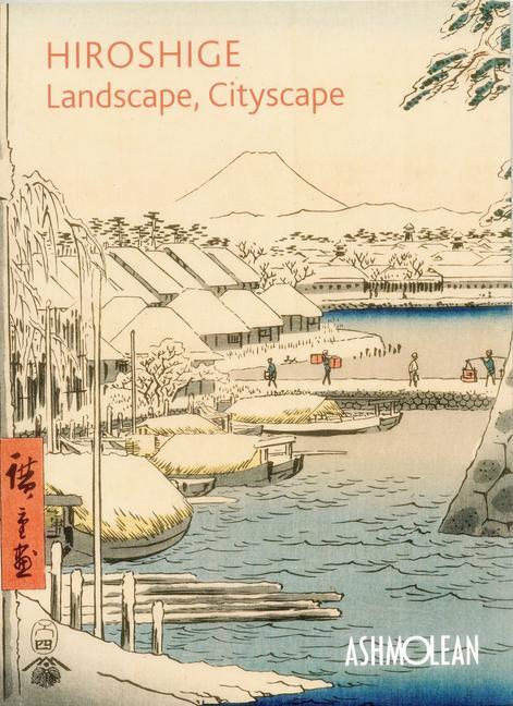 Cover: 9781854442956 | Hiroshige: Landscape, Cityscape | Clare Pollard (u. a.) | Taschenbuch