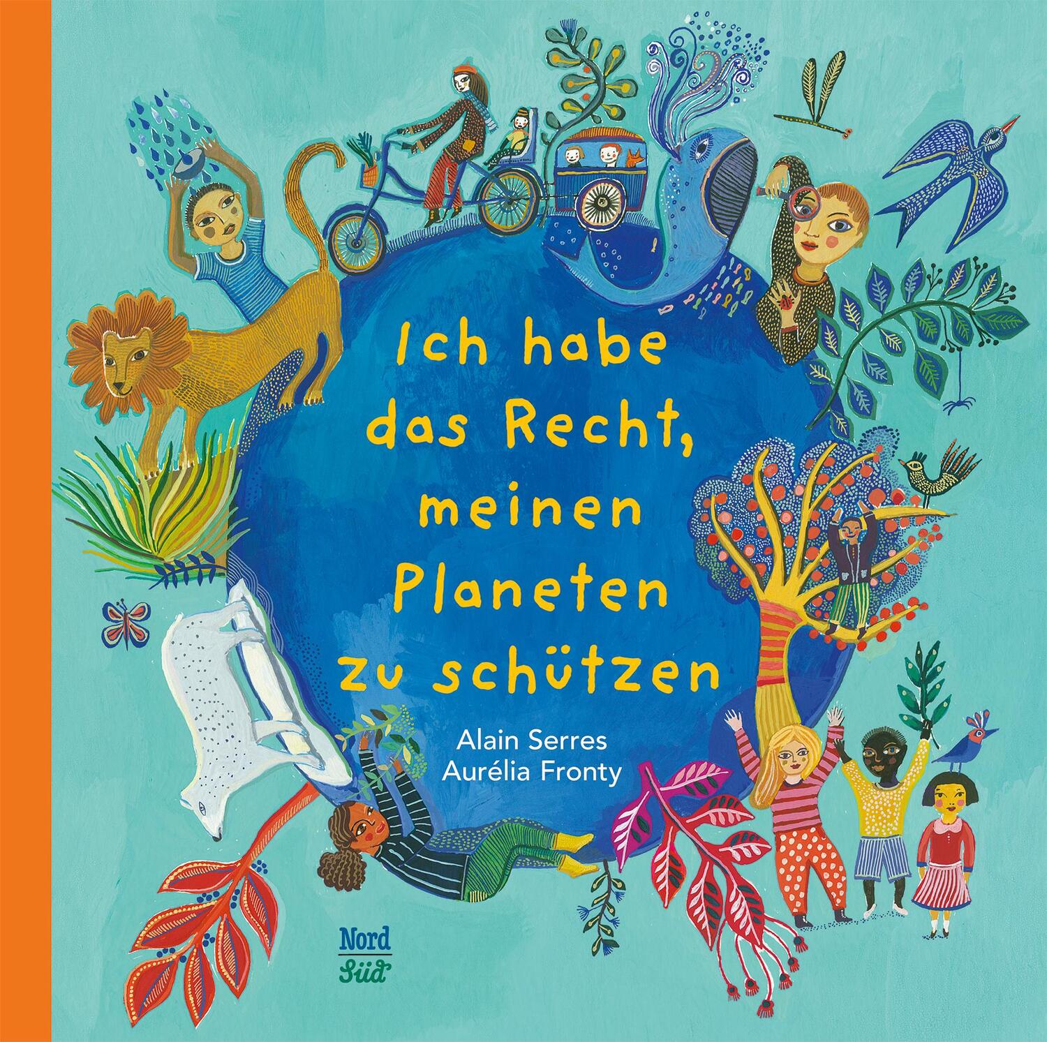 Cover: 9783314107009 | Ich habe das Recht, meinen Planeten zu schützen | Alain Serres | Buch