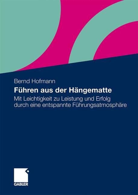 Cover: 9783834924865 | Führen aus der Hängematte | Bernd Hofmann | Taschenbuch | Paperback