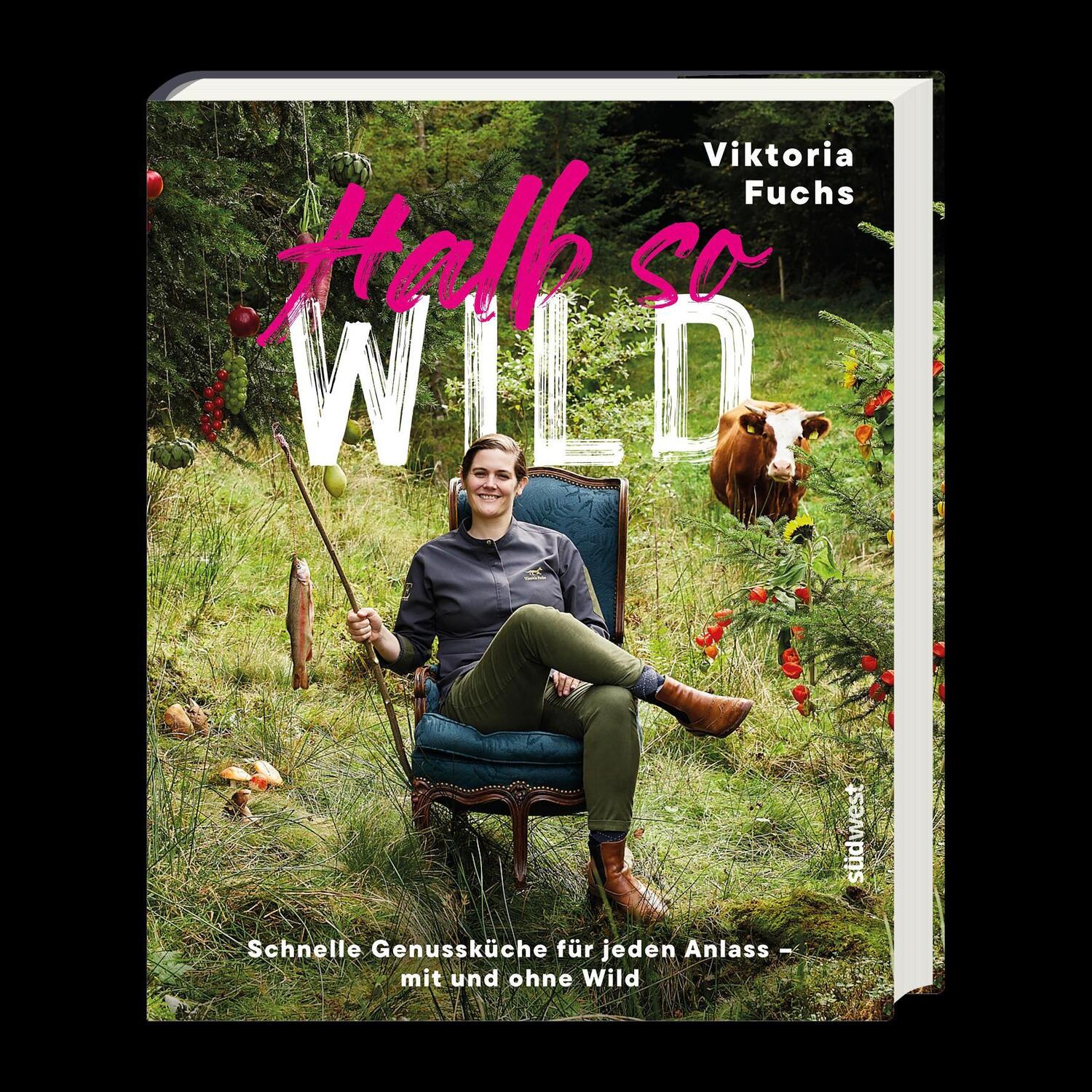 Bild: 9783517102771 | Halb so wild | Richtig gute Rezepte mit und ohne Wild | Fuchs (u. a.)