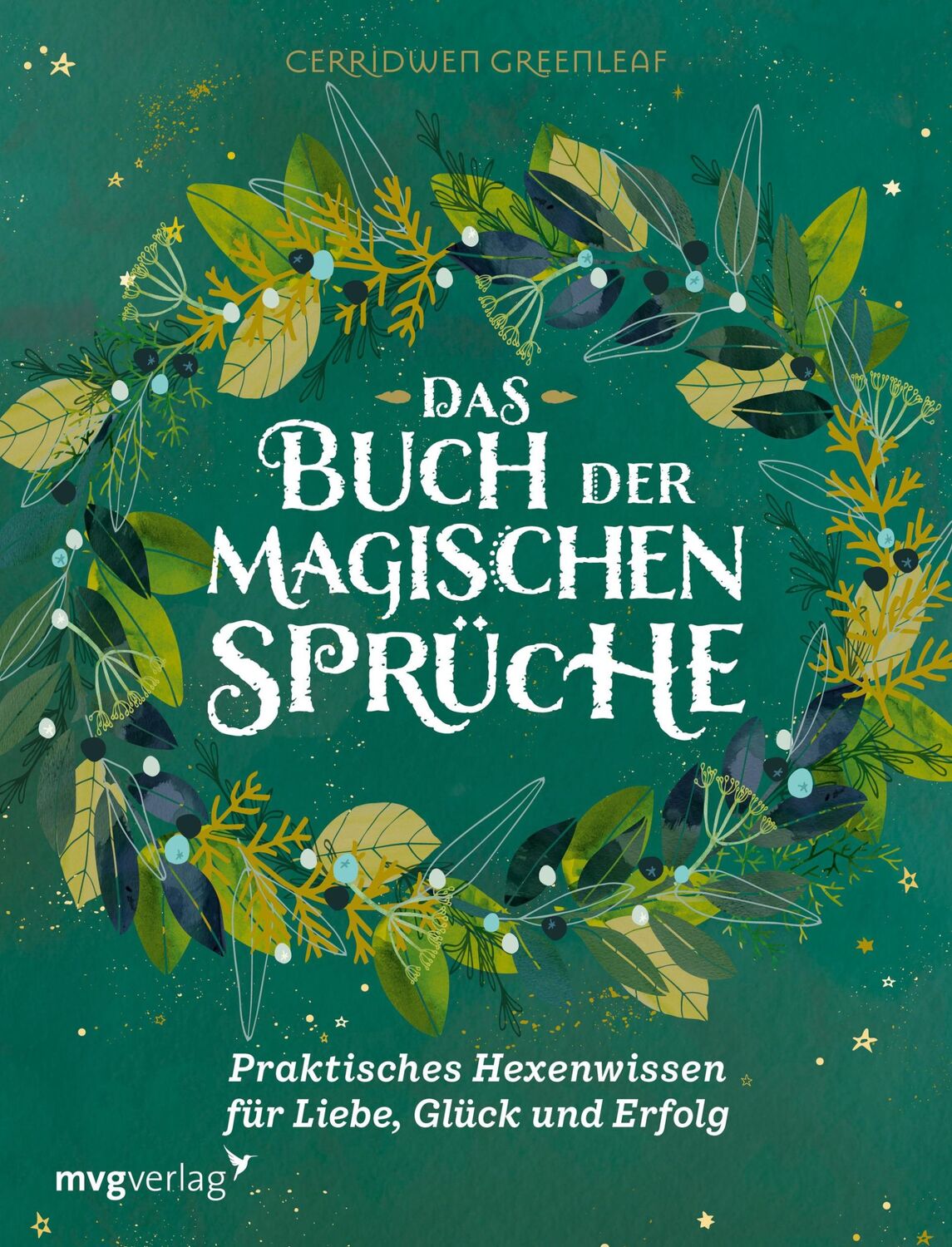 Cover: 9783747401675 | Das Buch der magischen Sprüche | Cerridwen Greenleaf | Buch | 176 S.