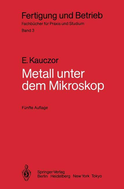 Cover: 9783540156116 | Metall unter dem Mikroskop | Egon Kauczor | Taschenbuch | Paperback