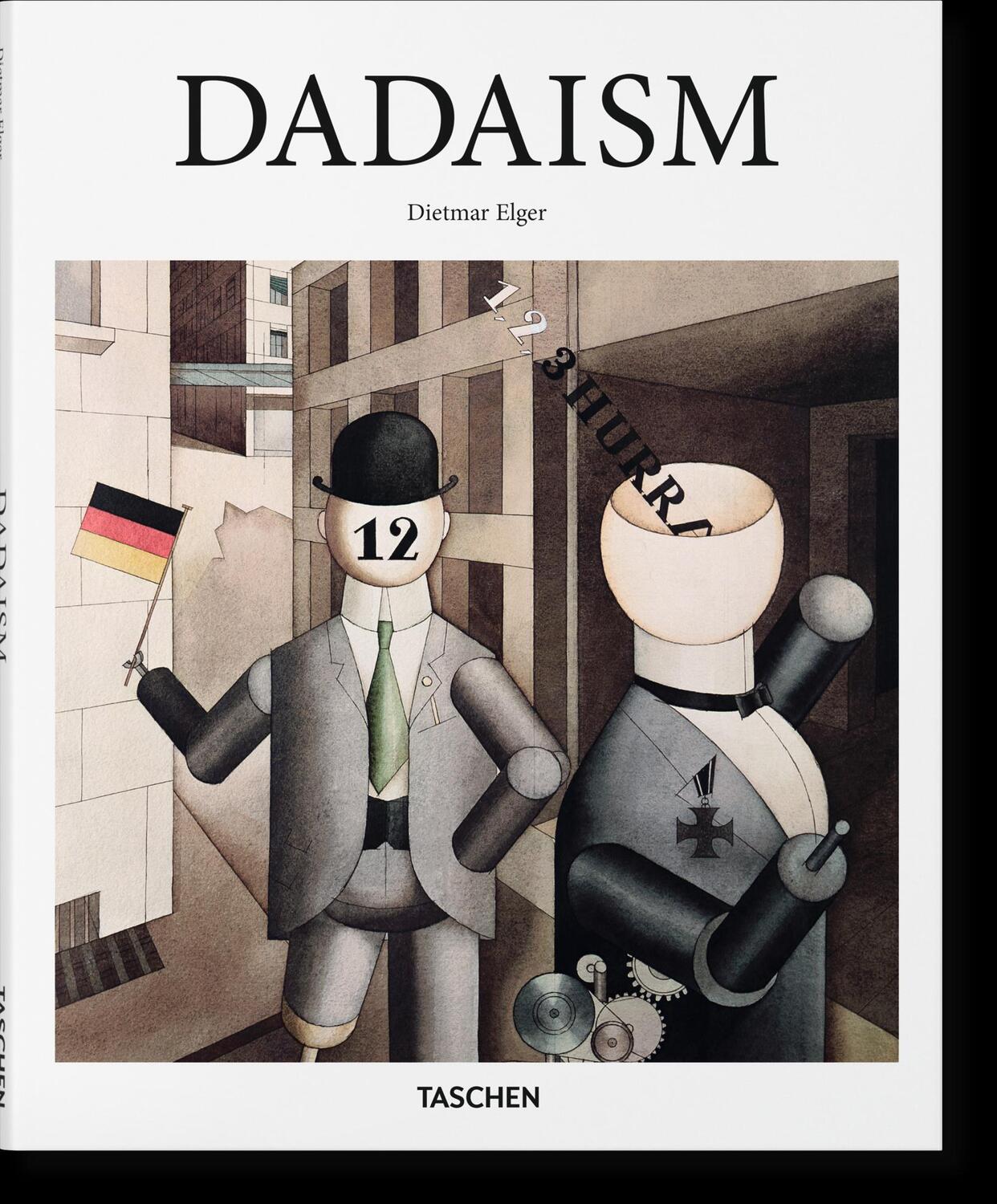 Cover: 9783836505581 | Dadaismus | Dietmar Elger | Buch | Basic Art Series | 96 S. | Deutsch