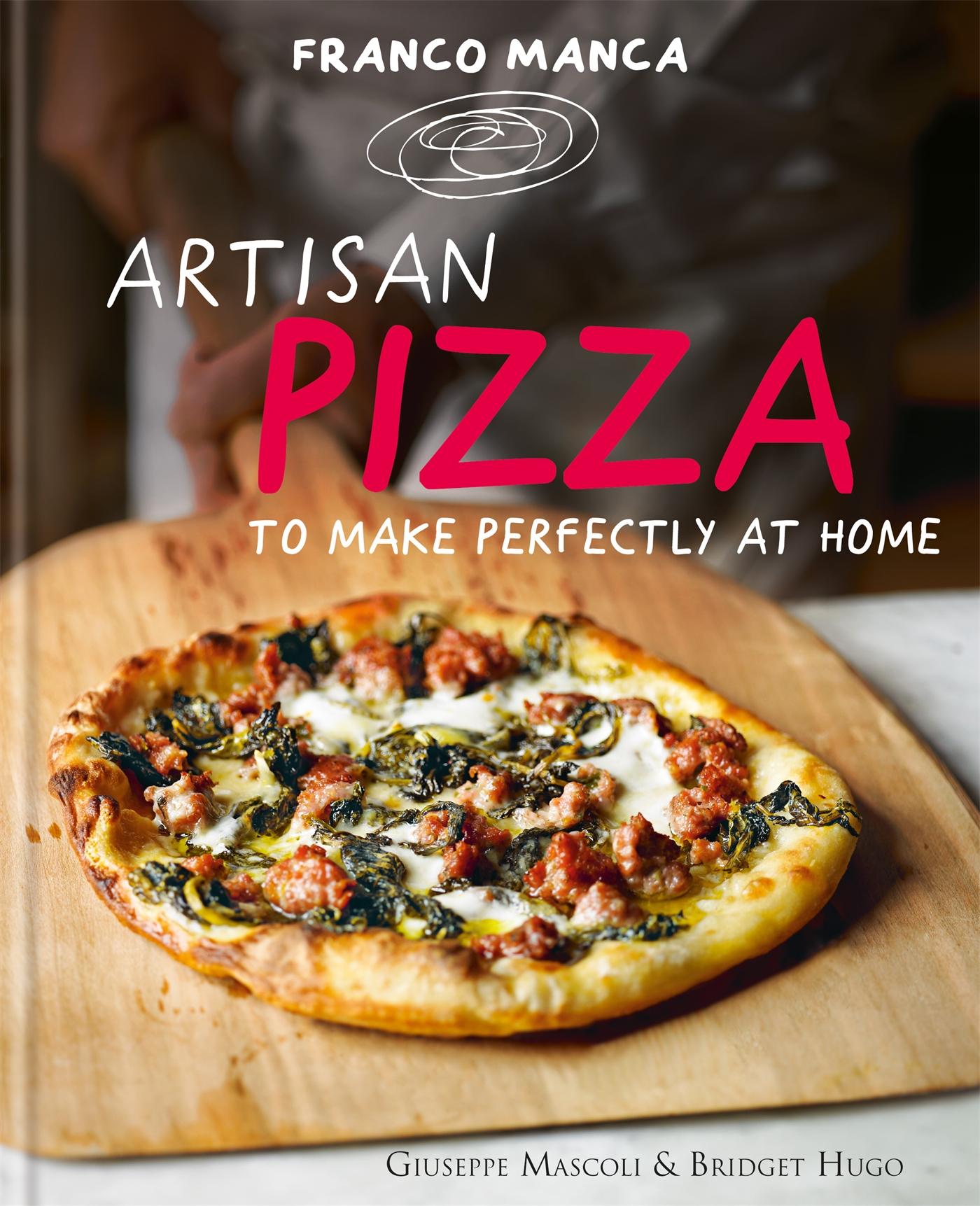 Cover: 9780857832177 | Franco Manca, Artisan Pizza to Make Perfectly at Home | Buch | 2013