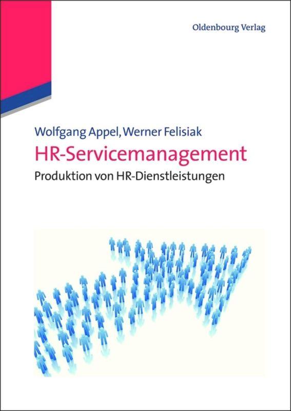 Cover: 9783486588965 | HR-Servicemanagement | Produktion von Personalservices | Taschenbuch