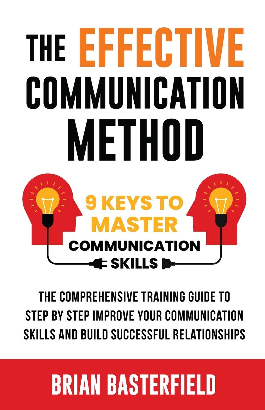 Cover: 9781738866403 | The Effective Communication Method | Brian Basterfield | Taschenbuch