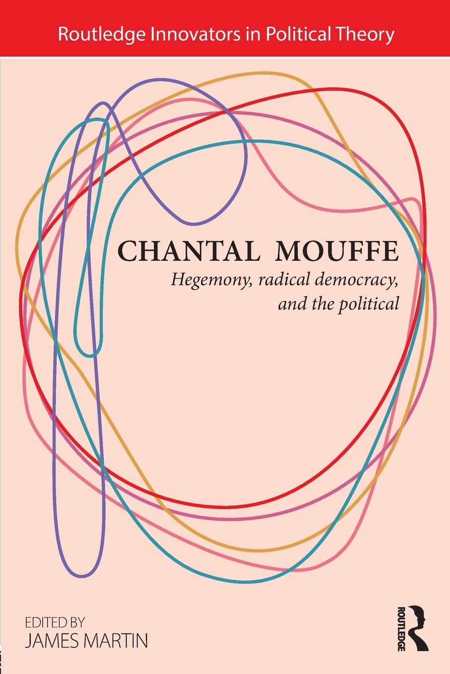 Cover: 9780415825221 | Chantal Mouffe | Hegemony, Radical Democracy, and the Political | Buch