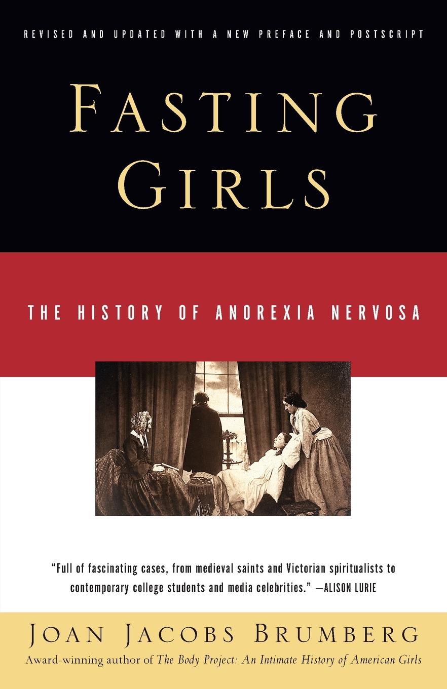 Cover: 9780375724480 | Fasting Girls | The History of Anorexia Nervosa | Joan Jacobs Brumberg