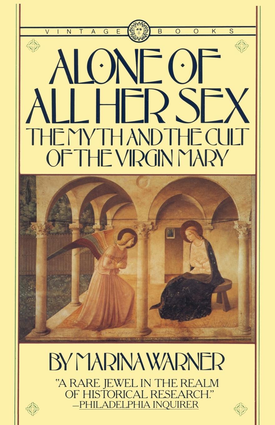 Cover: 9780394711553 | Alone of All Her Sex | The Myth and the Cult of the Virgin Mary | Buch