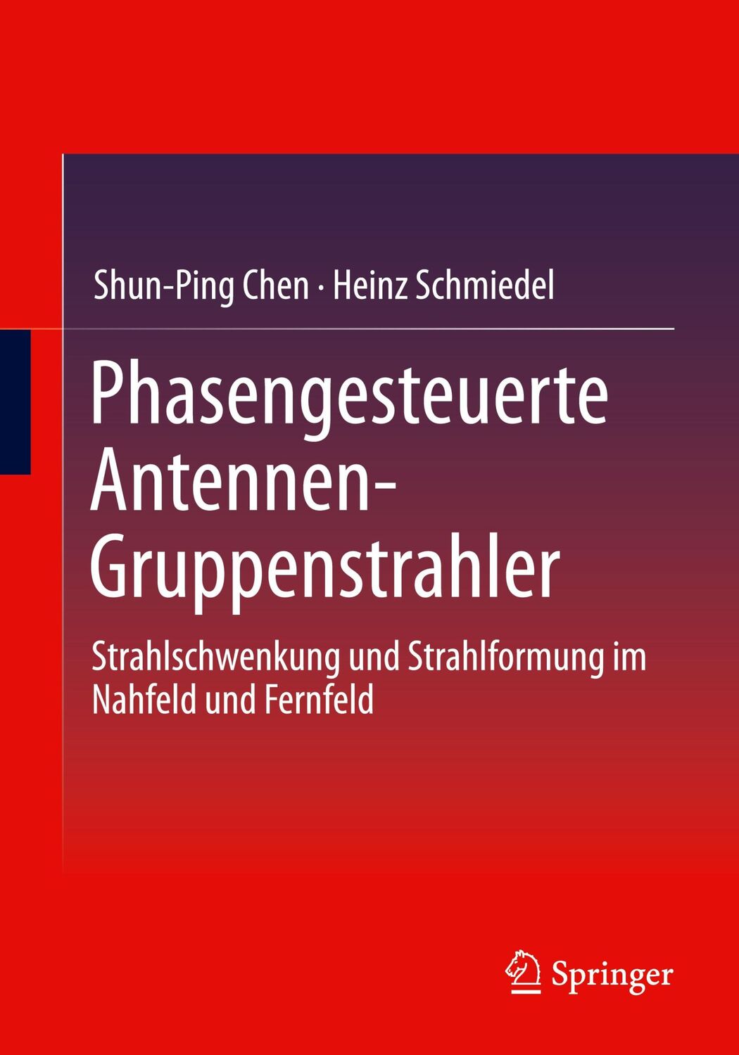 Cover: 9783031568299 | Phasengesteuerte Antennen- Gruppenstrahler | Heinz Schmiedel (u. a.)