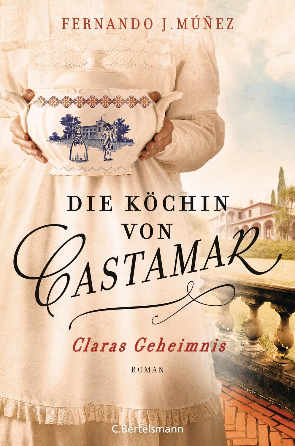 Cover: 9783570103920 | Die Köchin von Castamar | Fernando J. Múñez | Taschenbuch | 384 S.