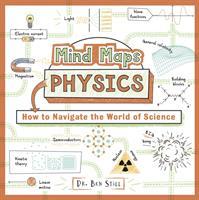 Cover: 9780750993838 | Mind Maps: Physics | How to Navigate the World of Science | Ben Still