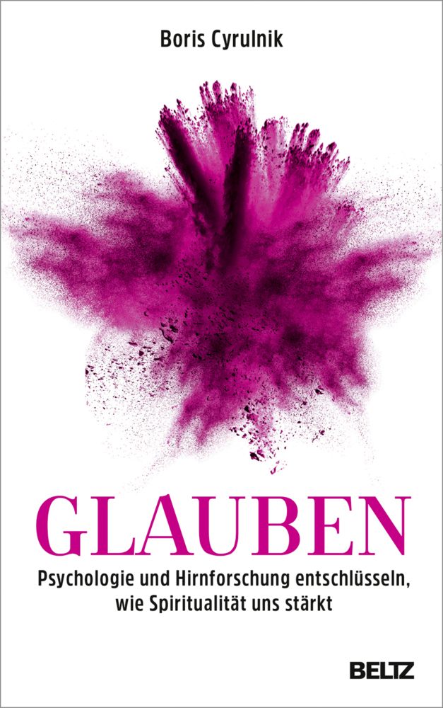 Cover: 9783407865373 | Glauben | Boris Cyrulnik | Buch | 288 S. | Deutsch | 2018 | Beltz