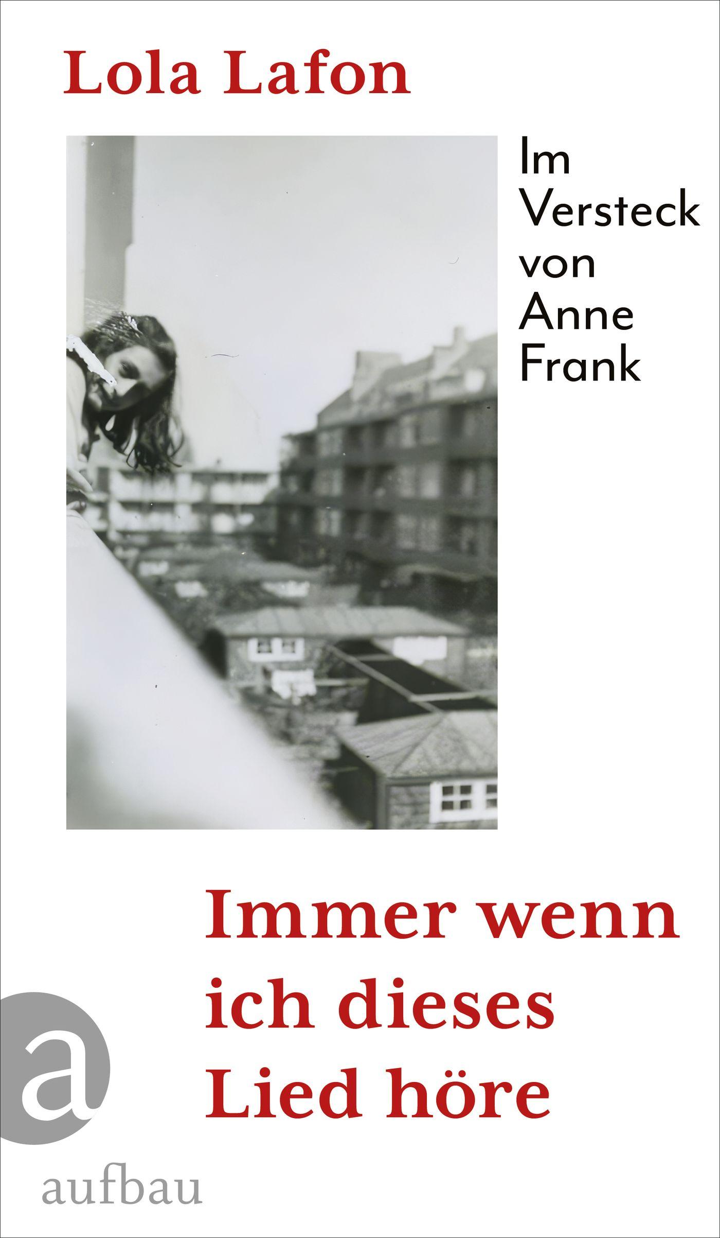 Cover: 9783351042134 | Immer wenn ich dieses Lied höre | Im Versteck von Anne Frank | Lafon