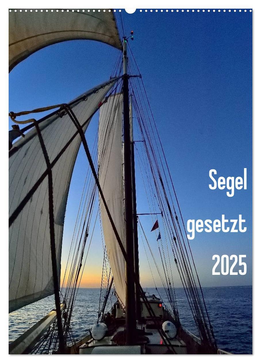 Cover: 9783457033753 | Segel gesetzt 2025 (Wandkalender 2025 DIN A2 hoch), CALVENDO...