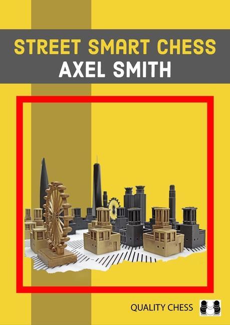 Cover: 9781784831219 | Street Smart Chess | Axel Smith | Taschenbuch | Englisch | 2021