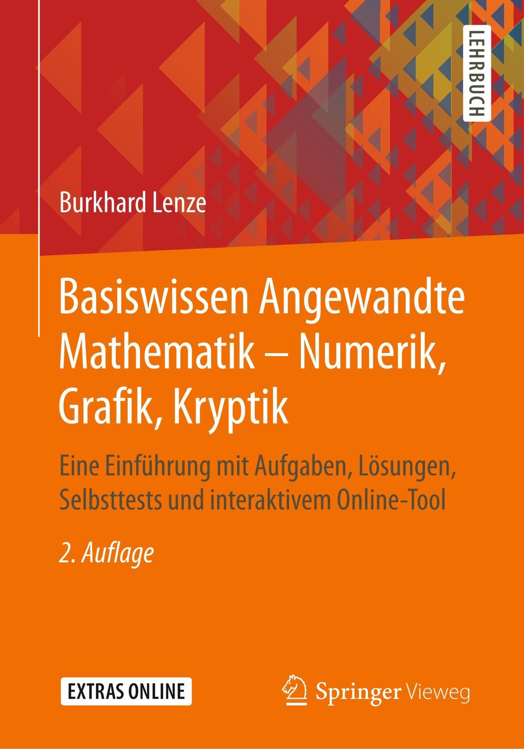 Cover: 9783658300272 | Basiswissen Angewandte Mathematik ¿ Numerik, Grafik, Kryptik | Lenze