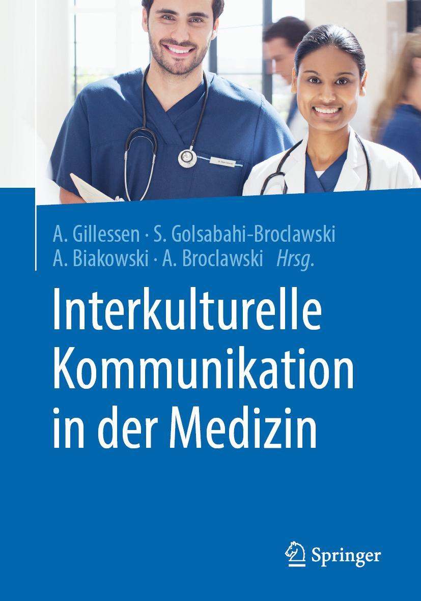 Cover: 9783662590119 | Interkulturelle Kommunikation in der Medizin | Anton Gillessen (u. a.)