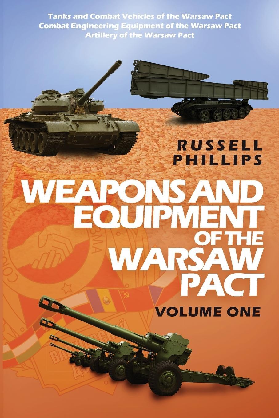 Cover: 9781912680016 | Weapons and Equipment of the Warsaw Pact | Volume One | Phillips