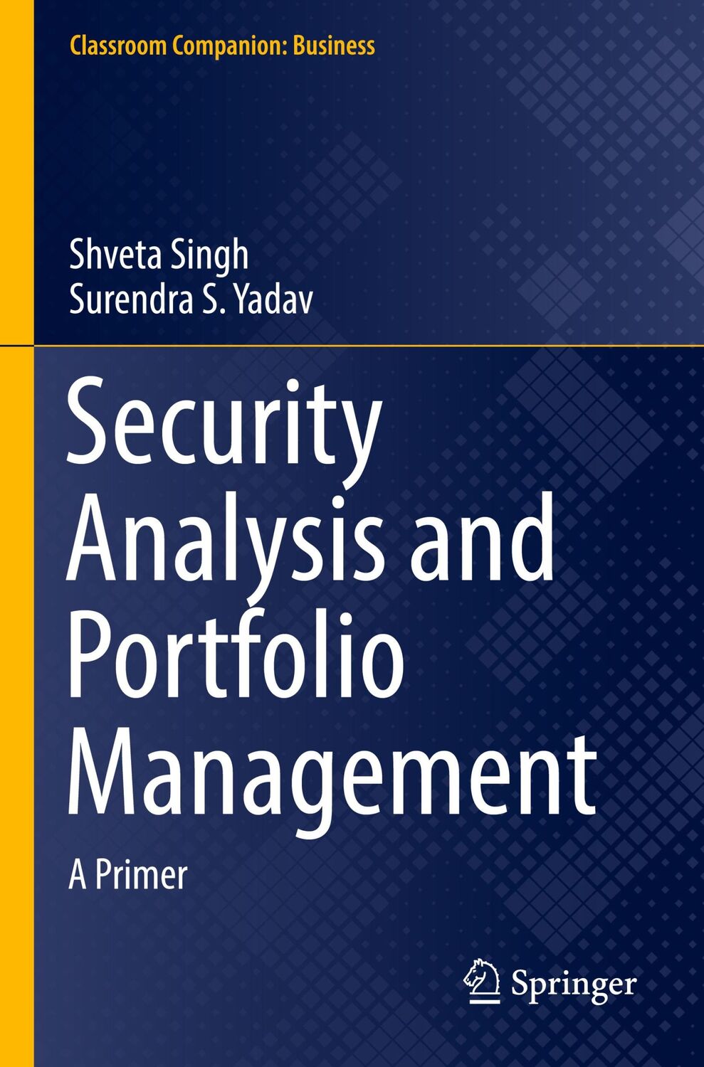 Cover: 9789811625220 | Security Analysis and Portfolio Management | A Primer | Yadav (u. a.)