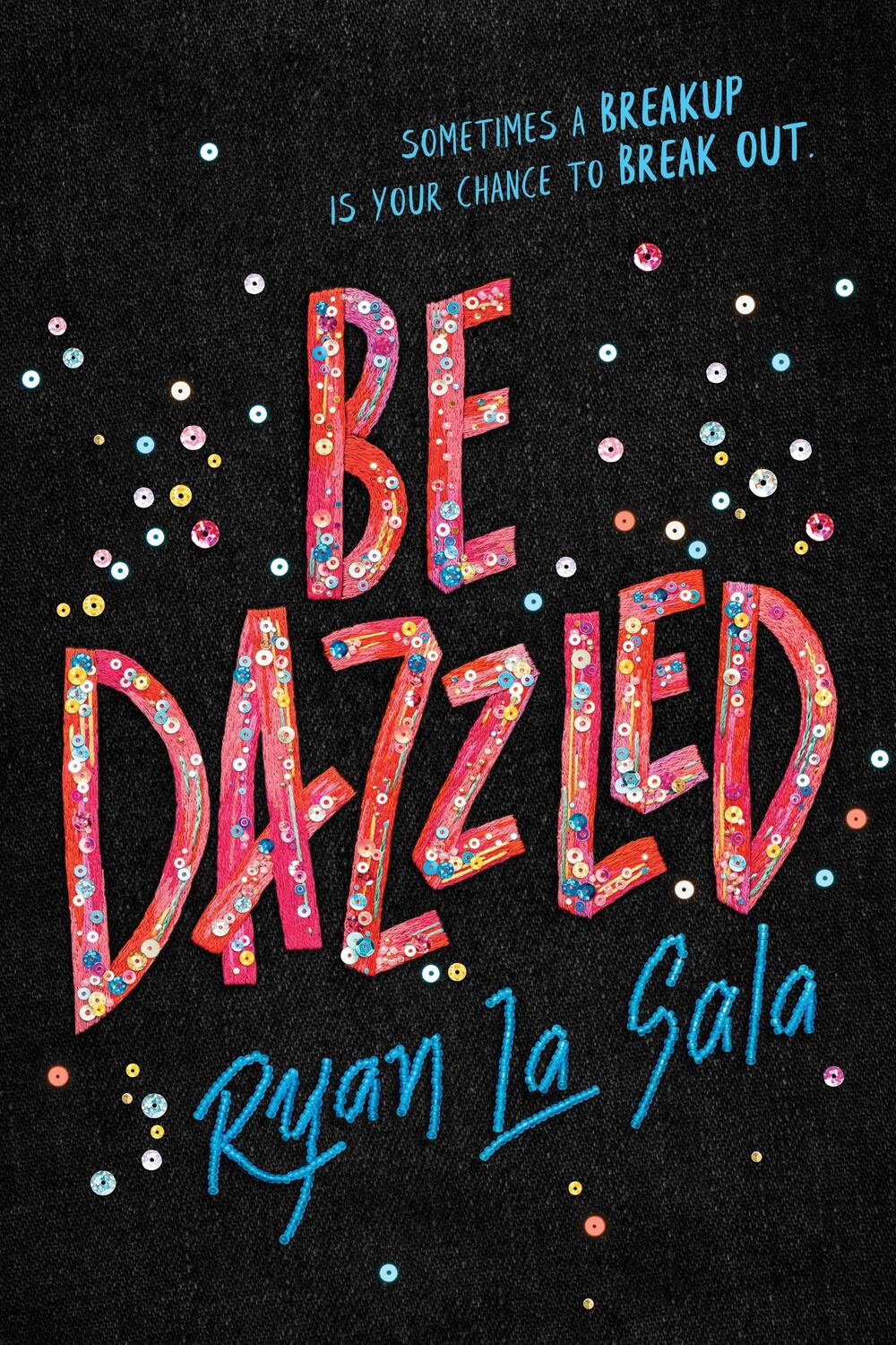 Cover: 9781492682691 | Be Dazzled | Ryan La Sala | Buch | Englisch | 2021 | SOURCEBOOKS FIRE