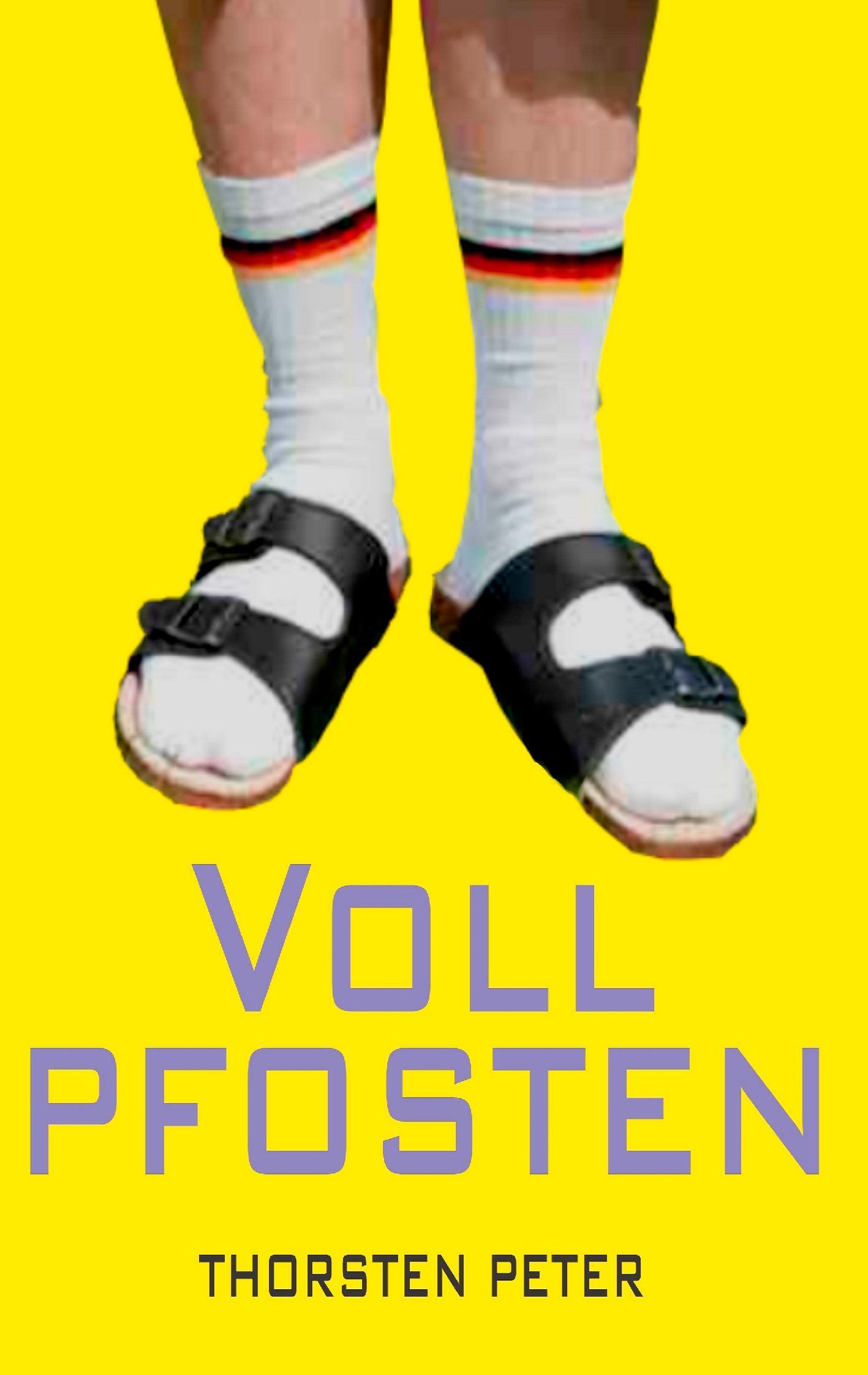 Cover: 9783738601992 | Vollpfosten | Thorsten Peter | Taschenbuch | Paperback | 184 S. | 2014