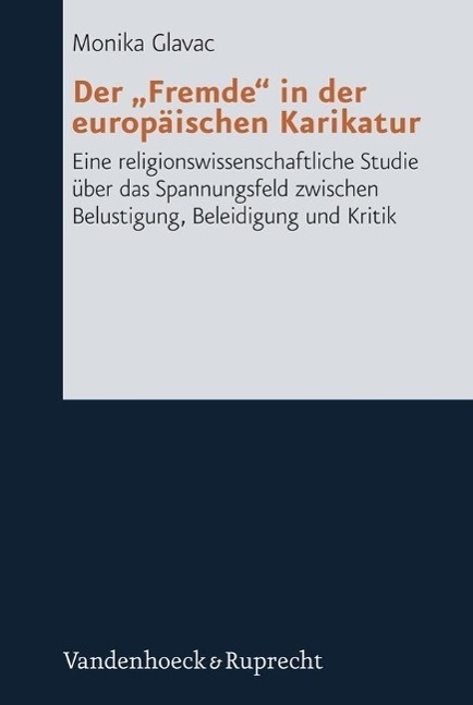 Cover: 9783525604458 | Der 'Fremde' in der europäischen Karikatur | Monika Glavac | Buch