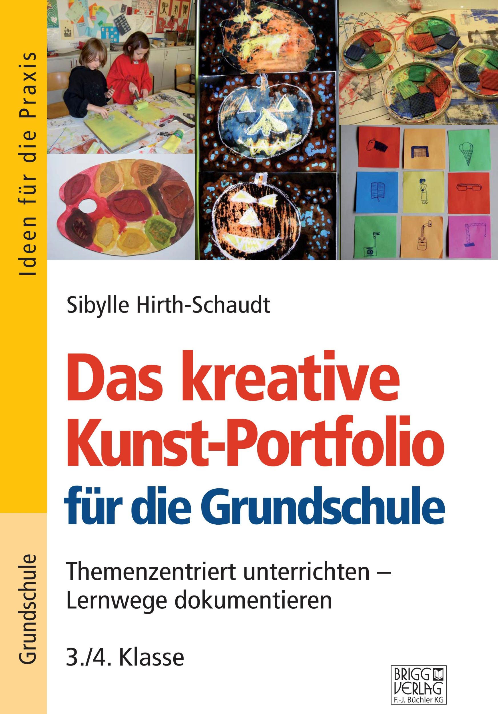 Cover: 9783956603570 | Das kreative Kunst-Portfolio für die Grundschule - 3./4. Klasse | Buch