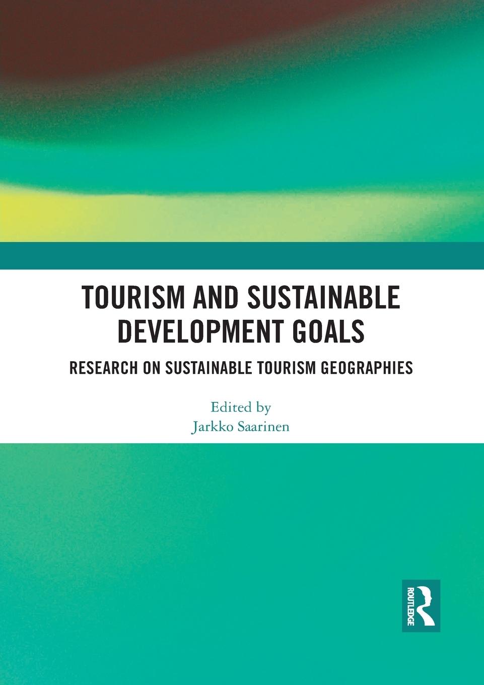 Cover: 9781032091204 | Tourism and Sustainable Development Goals | Jarkko Saarinen | Buch