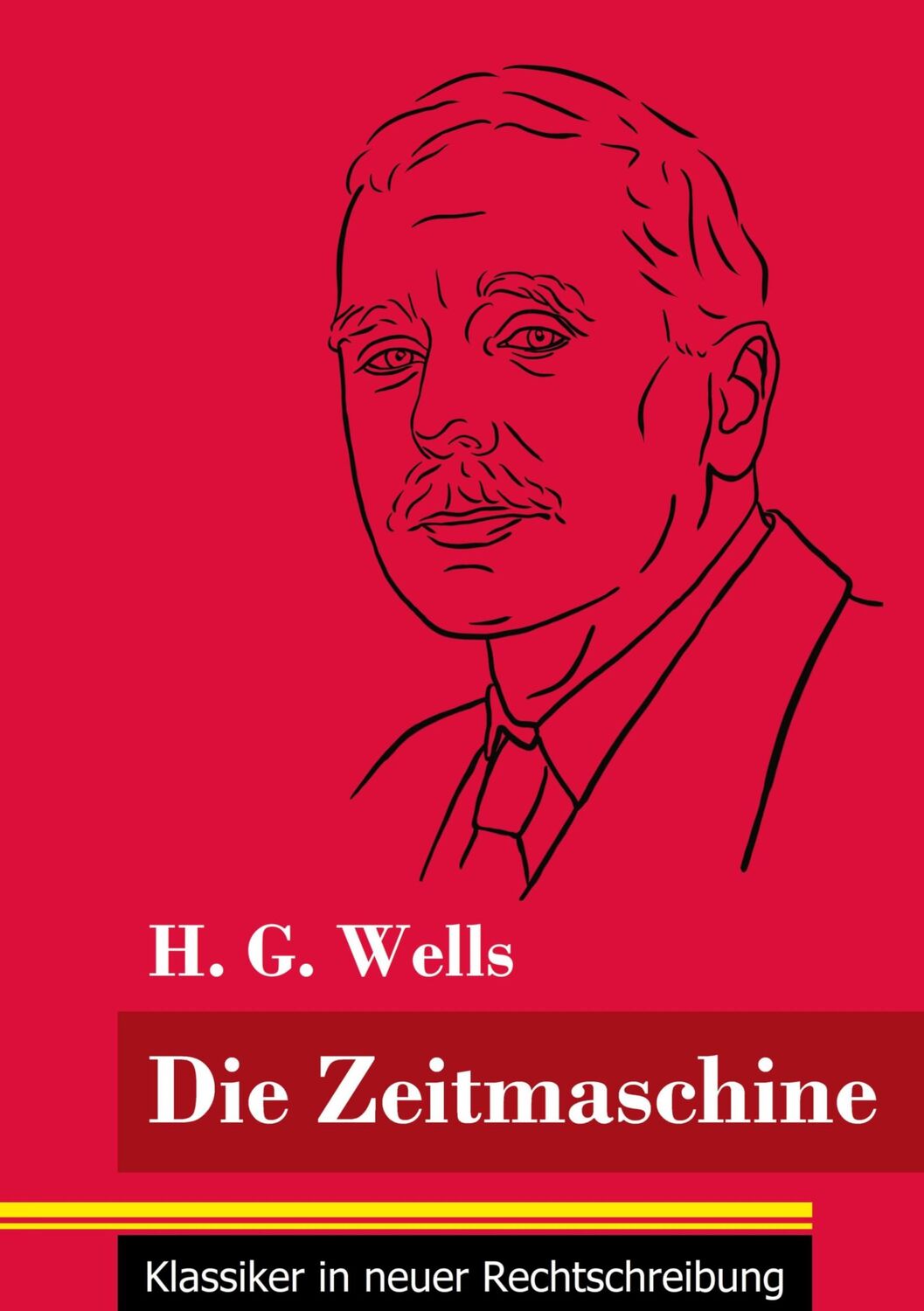 Cover: 9783847848738 | Die Zeitmaschine | (Band 25, Klassiker in neuer Rechtschreibung)